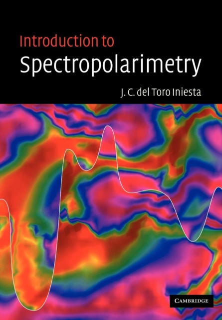 Introduction to Spectropolarimetry, Paperback / softback Book