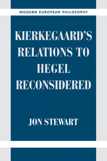 Kierkegaard's Relations to Hegel Reconsidered, Paperback / softback Book