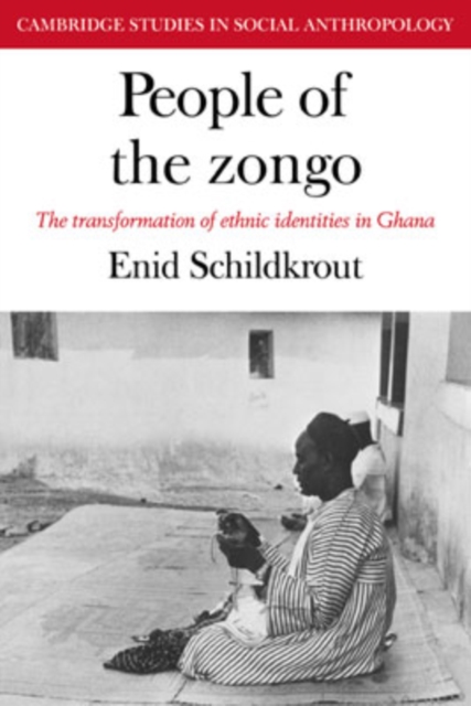 People of the Zongo : The Transformation of Ethnic Identities in Ghana, Paperback / softback Book