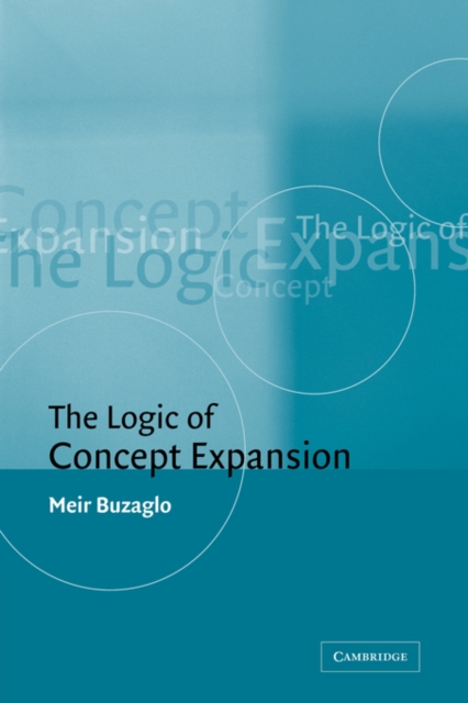 The Logic of Concept Expansion, Paperback / softback Book