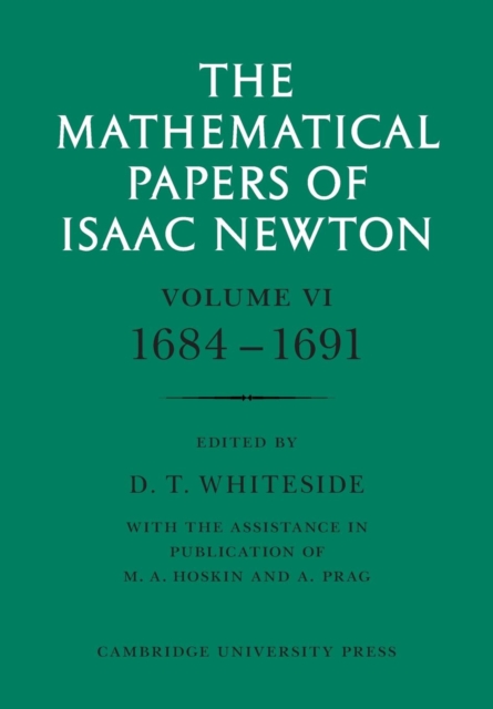 The Mathematical Papers of Isaac Newton: Volume 6, Paperback / softback Book