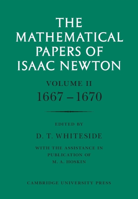 The Mathematical Papers of Isaac Newton: Volume 2, 1667-1670, Paperback / softback Book