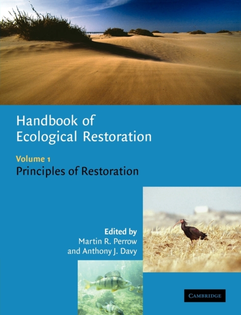 Handbook of Ecological Restoration: Volume 1, Principles of Restoration, Paperback / softback Book
