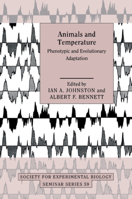 Animals and Temperature : Phenotypic and Evolutionary Adaptation, Paperback / softback Book