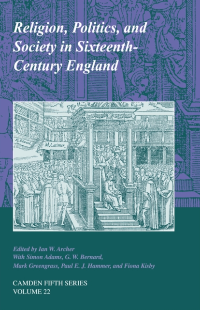 Religion, Politics, and Society in Sixteenth-Century England, Paperback / softback Book