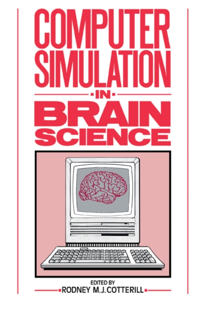 Computer Simulation in Brain Science, Paperback / softback Book