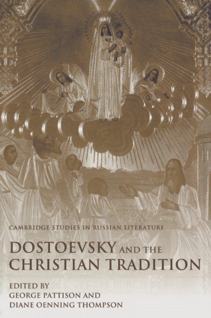 Dostoevsky and the Christian Tradition, Paperback / softback Book