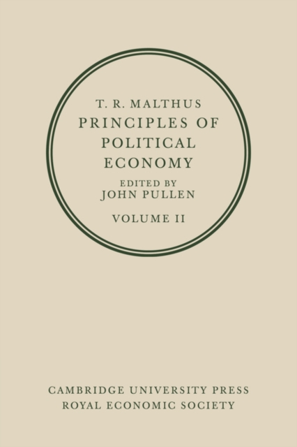 T. R. Malthus: Principles of Political Economy: Volume 2, Paperback / softback Book