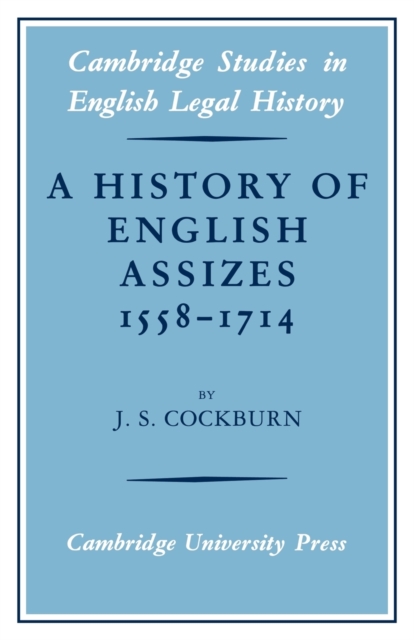 A History of English Assizes 1558-1714, Paperback / softback Book