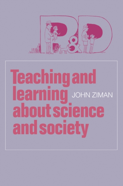 Teaching and Learning about Science and Society, Paperback / softback Book