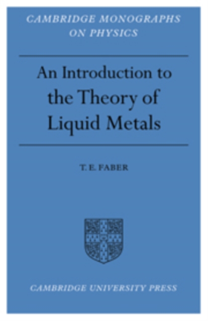 Introduction to the Theory of Liquid Metals, Hardback Book