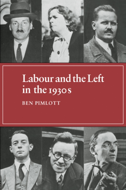 Labour and the Left in the 1930s, Paperback / softback Book