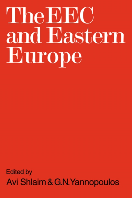 The EEC and Eastern Europe, Paperback / softback Book
