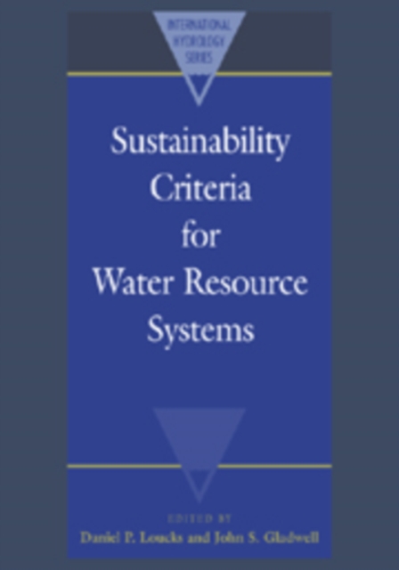 Sustainability Criteria for Water Resource Systems, Paperback / softback Book