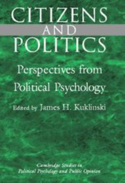 Citizens and Politics : Perspectives from Political Psychology, Paperback / softback Book