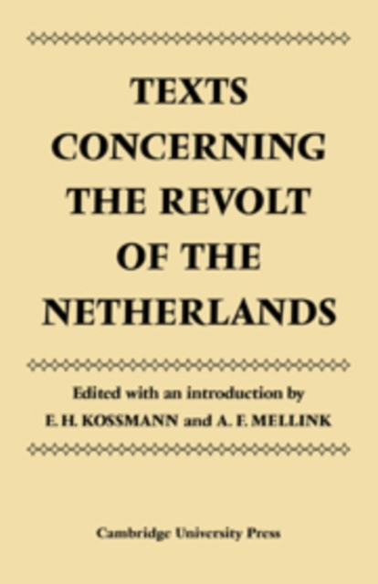 Texts Concerning the Revolt of the Netherlands, Paperback / softback Book