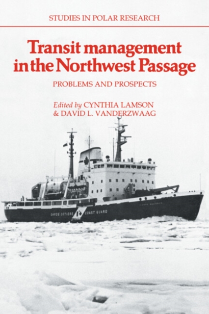Transit Management in the Northwest Passage : Problems and Prospects, Paperback / softback Book