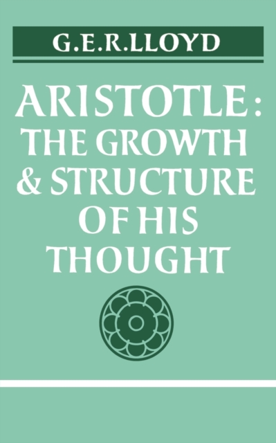 Aristotle : The Growth and Structure of his Thought, Paperback / softback Book