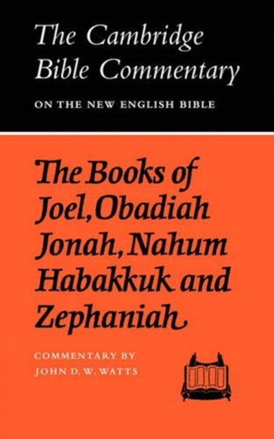The Books of Joel, Obadiah, Jonah, Nahum, Habakkuk and Zephaniah, Paperback / softback Book