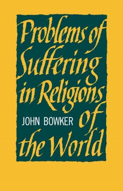 Problems of Suffering in Religions of the World, Paperback / softback Book