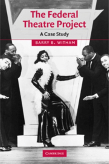 The Federal Theatre Project : A Case Study, Paperback / softback Book