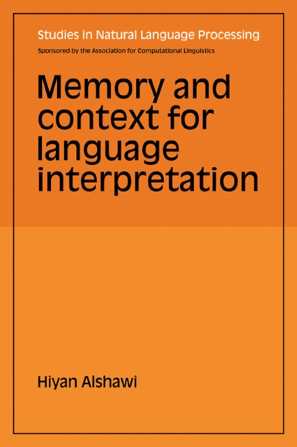 Memory and Context for Language Interpretation, Paperback / softback Book