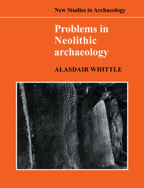 Problems in Neolithic Archaeology, Paperback / softback Book