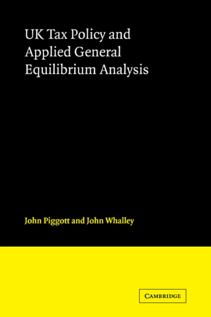 UK Tax Policy and Applied General Equilibrium Analysis, Paperback / softback Book
