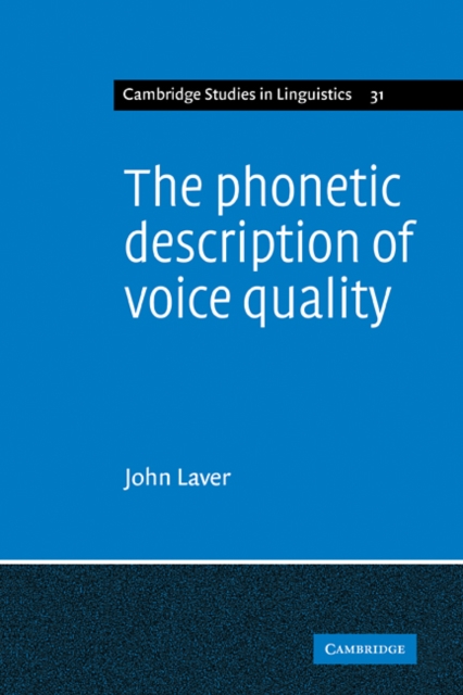 The Phonetic Description of Voice Quality, Paperback / softback Book