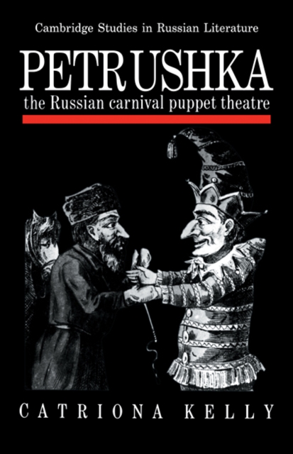 Petrushka : The Russian Carnival Puppet Theatre, Paperback / softback Book