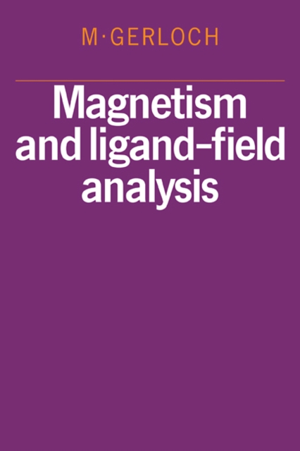 Magnetism and Ligand-Field Analysis, Paperback / softback Book