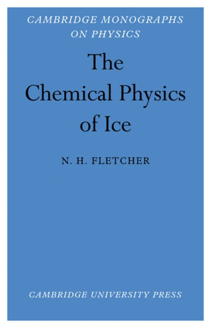 The Chemical Physics of Ice, Paperback / softback Book