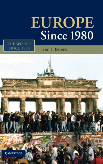Europe Since 1980, Hardback Book