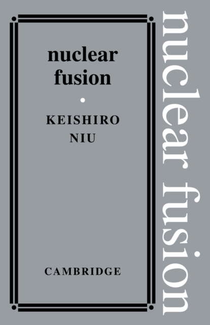 Nuclear Fusion, Paperback / softback Book