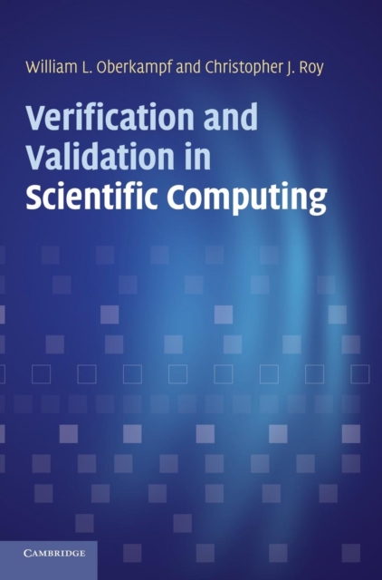 Verification and Validation in Scientific Computing, Hardback Book