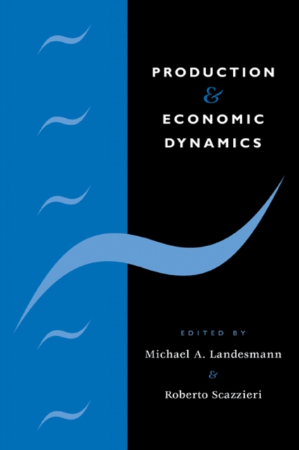 Production and Economic Dynamics, Paperback / softback Book