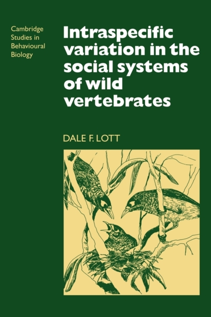 Intraspecific Variation in the Social Systems of Wild Vertebrates, Paperback / softback Book