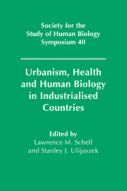Urbanism, Health and Human Biology in Industrialised Countries, Paperback / softback Book