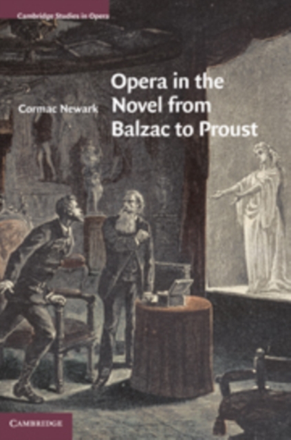 Opera in the Novel from Balzac to Proust, Hardback Book