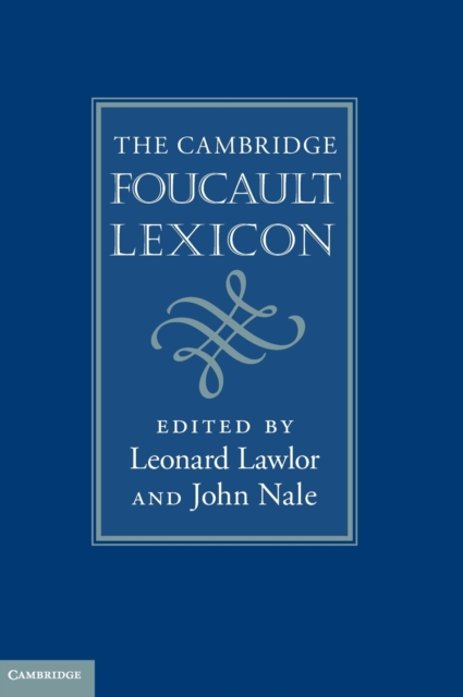 The Cambridge Foucault Lexicon, Hardback Book