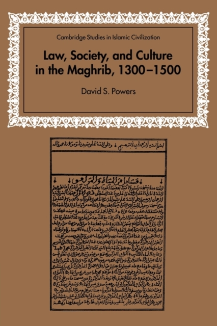 Law, Society and Culture in the Maghrib, 1300-1500, Paperback / softback Book