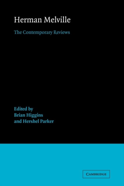 Herman Melville : The Contemporary Reviews, Paperback / softback Book
