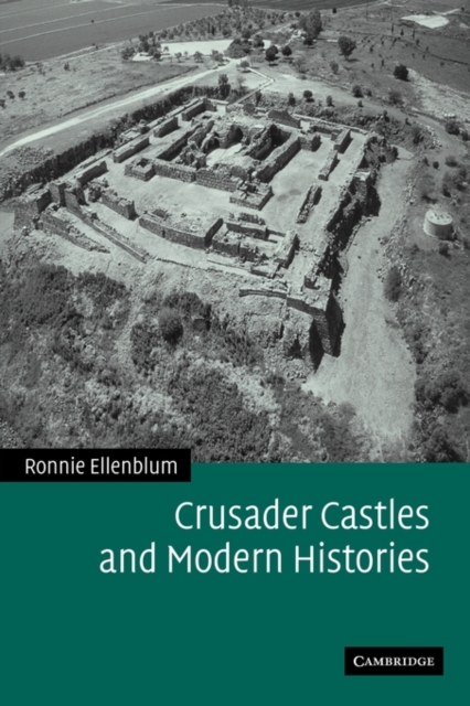 Crusader Castles and Modern Histories, Paperback / softback Book