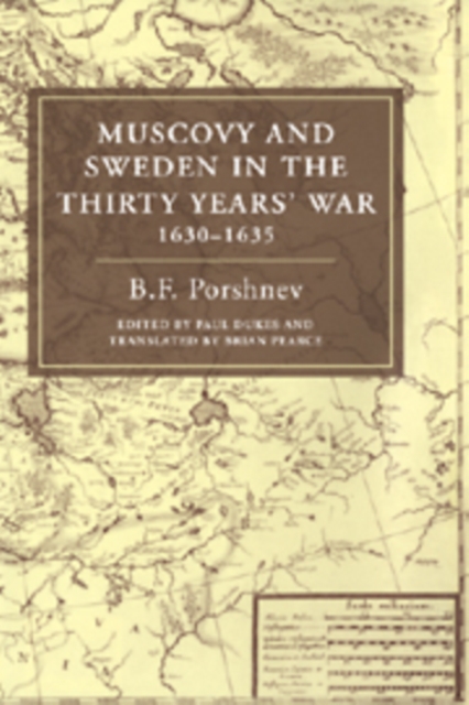Muscovy and Sweden in the Thirty Years' War 1630-1635, Paperback / softback Book