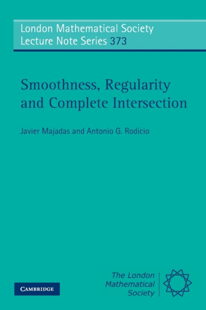 Smoothness, Regularity and Complete Intersection, Paperback / softback Book