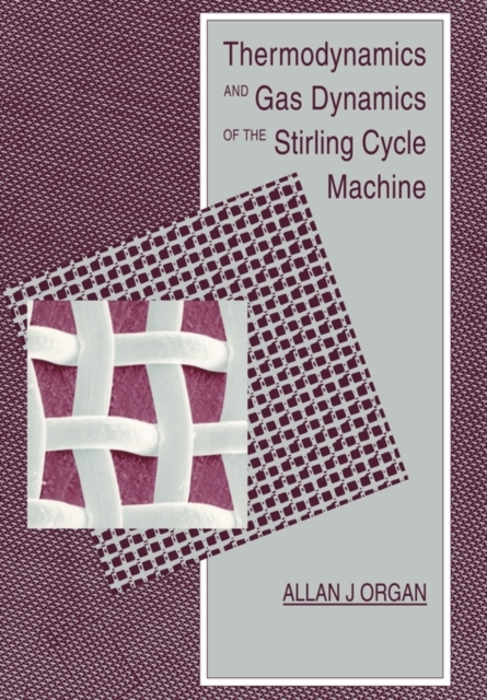 Thermodynamics and Gas Dynamics of the Stirling Cycle Machine, Paperback / softback Book
