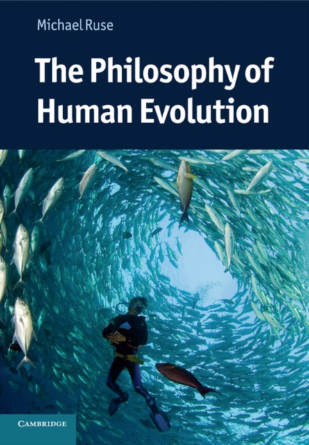 The Philosophy of Human Evolution, Paperback / softback Book