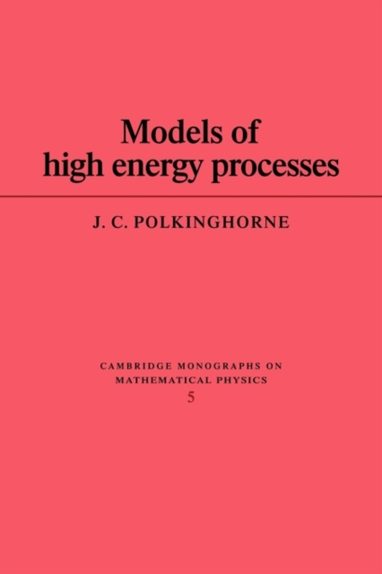 Models of High Energy Processes, Paperback / softback Book