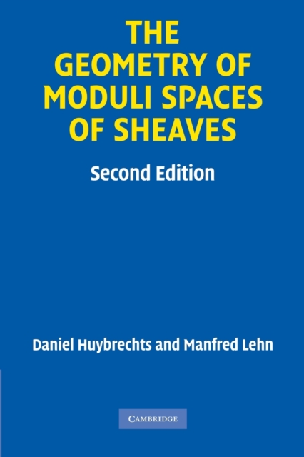 The Geometry of Moduli Spaces of Sheaves, Paperback / softback Book