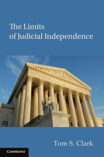 The Limits of Judicial Independence, Paperback / softback Book